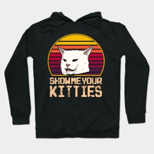 Show me Your Kitties Hoodie